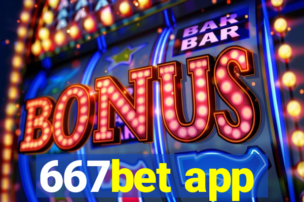 667bet app